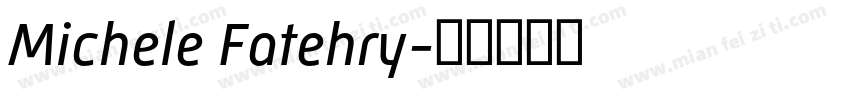 Michele Fatehry字体转换